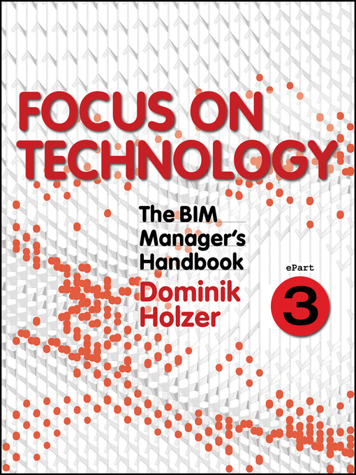 Title details for The BIM Manager's Handbook, Part 3 by Dominik Holzer - Available
